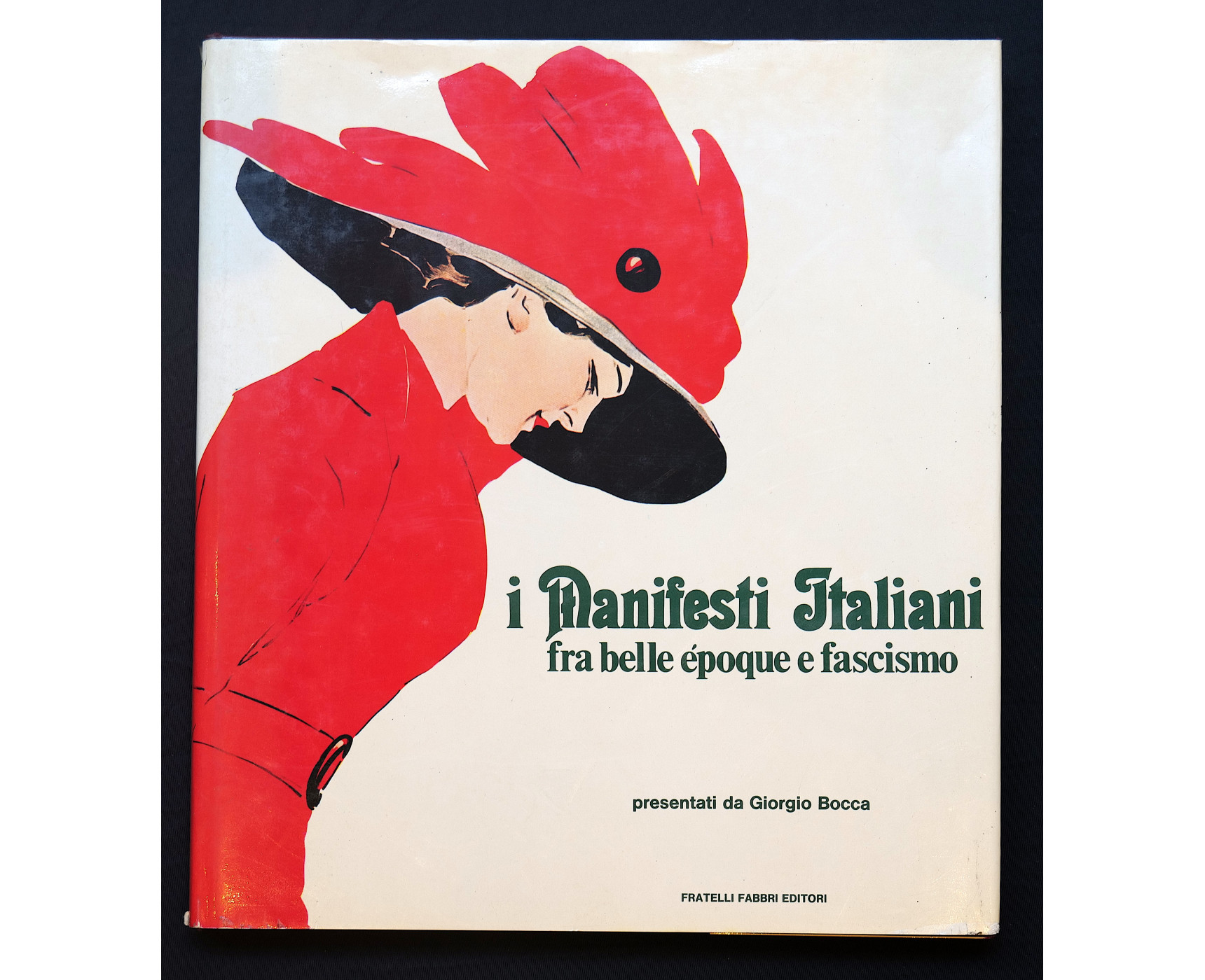 I manifesti italiani fra belle epoque e fascismo - G. Bocca 1977