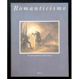 Romanticismo il nuovo sentimento della natura - Electa 1993