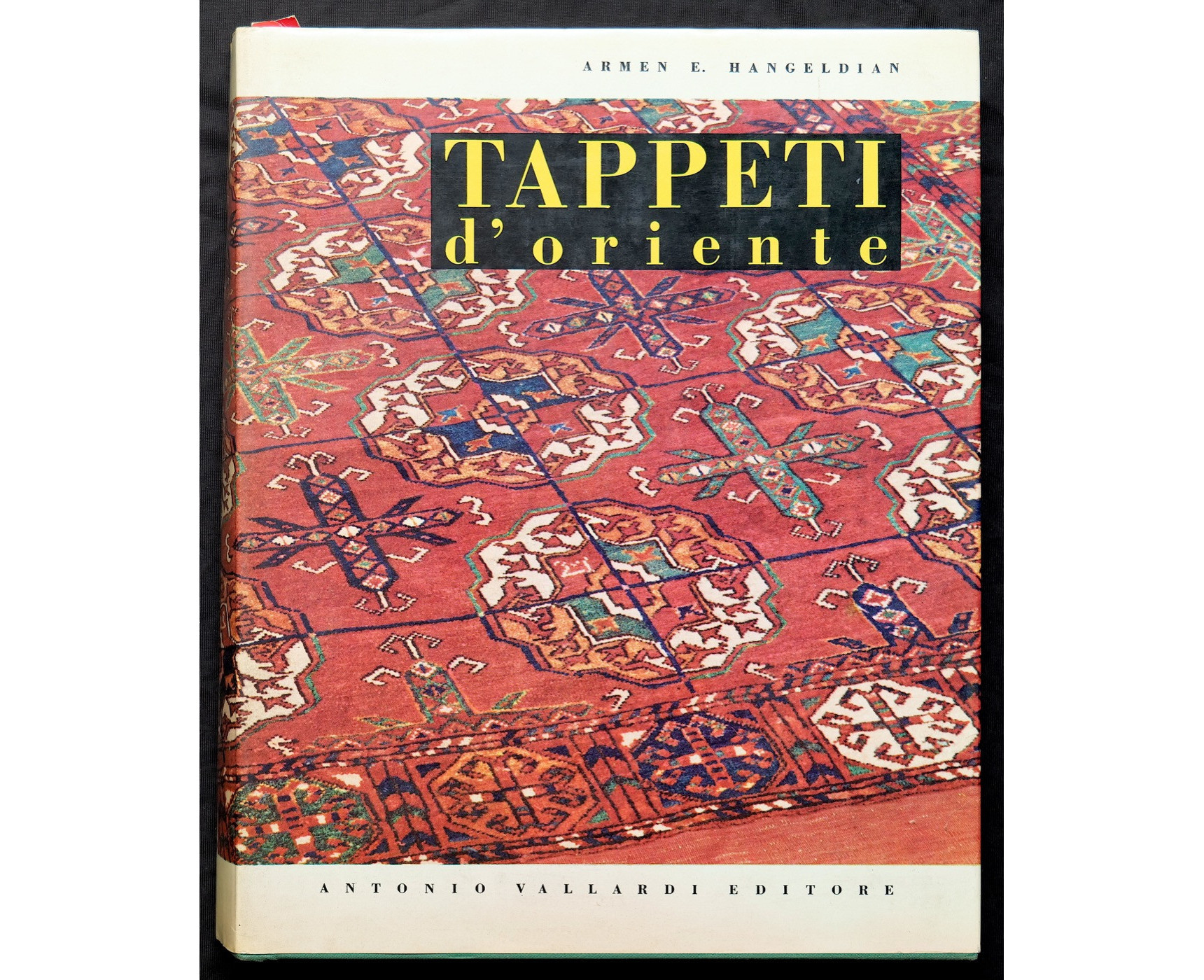 Tappeti d'Oriente - Armen E. Hangeldian 1967