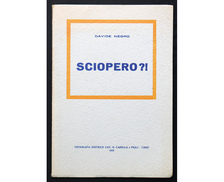Sciopero?! - D. Negro 1974