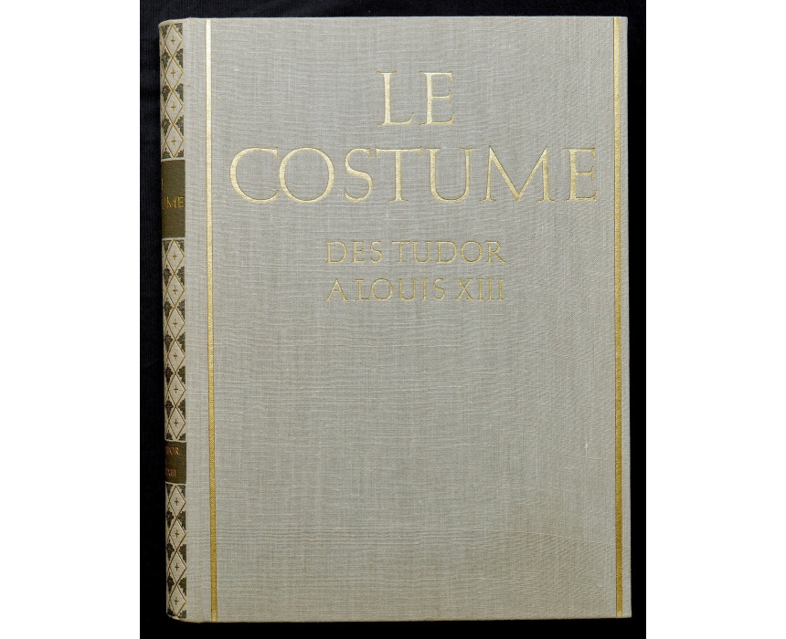 Le costume des Tudor a Louis XIII - J. Laver 1950